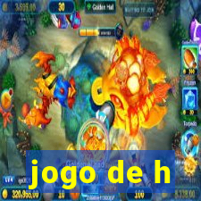 jogo de h